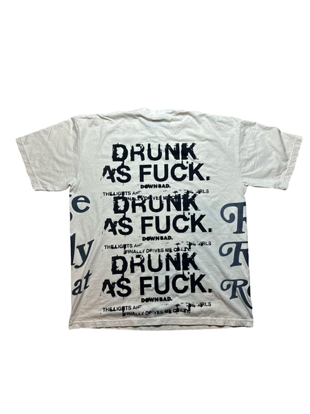 DOWN BAD. Drunk As Fu*K All Over T-Shirt