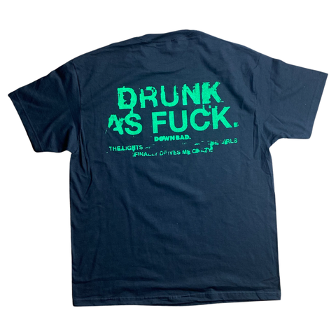 DOWN BAD. DRUNK AS FU*k T-Shirt