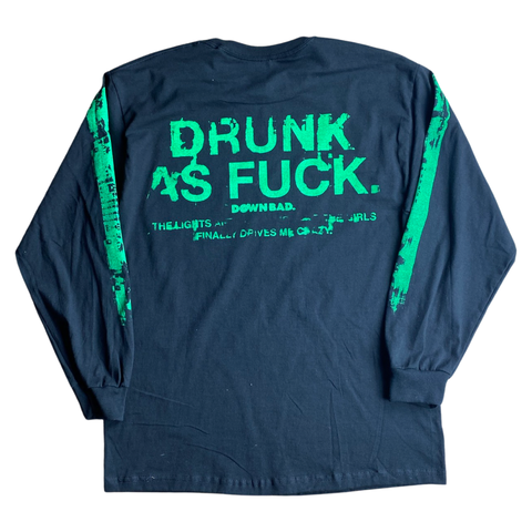 DOWN BAD. DRUNK AS FU*K Long Sleeve